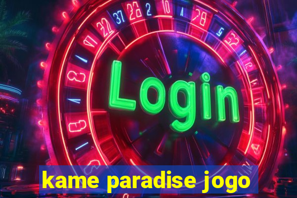 kame paradise jogo